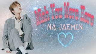 Download lagu NA JAEMIN - Wish You Were Here [FMV] mp3