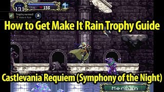 How to Get Make It Rain Trophy Guide - Castlevania Symphony of the Night - Castlevania Requiem