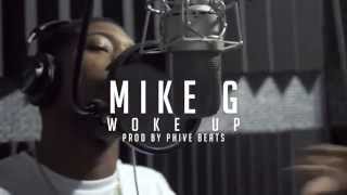 Mike G - Woke Up (Music Video)
