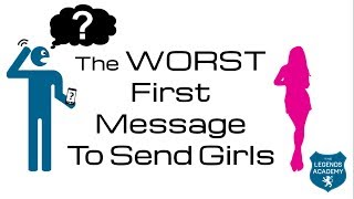 The Worst First Message To Send A Girl