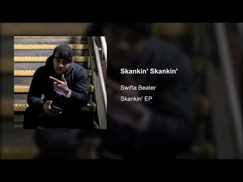 Swifta Beater - Skankin' Skankin'
