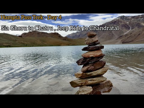Hampta Pass Trek - Day 4 ( Shea Ghoru to Chatru, jeep ride to Chandratal) | Himachal Pradesh Tourism
