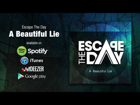Escape The Day - A Beautiful Lie