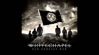 Our Endless War ,Our Endless War, Whitechapel