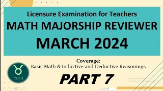 LET REVIEW 7 | MATH MAJORSHIP | MARCH 2024 | with Inductive & Deductive Reasonings | #Learnthebasic
