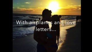 Airplanes & Love Letters//Maddie Sumkin Original