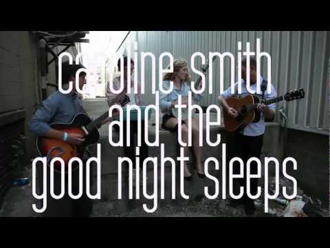 Caroline Smith and the Goodnight Sleeps - Strong Shoulders (Sleepover Shows)