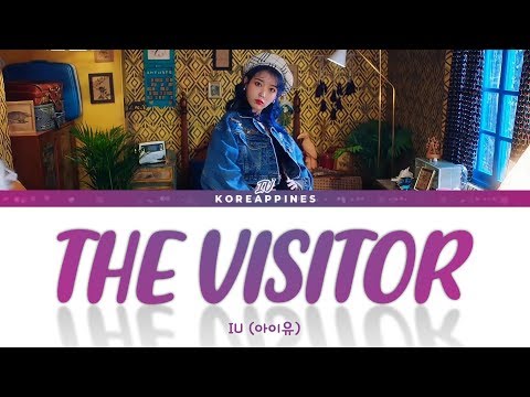 IU - 'THE VISITOR' Lyrics (아이유 'the visitor' 가사) [Color Coded Lyrics Eng/Rom/Han]