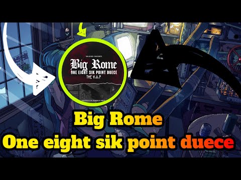 Big Rome - One Eight Sik Point Duece