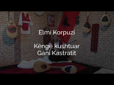 Elmi Korpuzi  Gani  Kastrati Hero i Kosovës