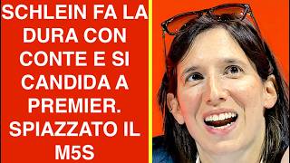 SCHLEIN FA LA DURA CON CONTE E SI CANDIDA A PREMIER. SPIAZZATO IL M5S