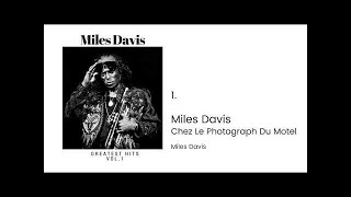 Miles Davis - Chez Le Photographe Du Motel