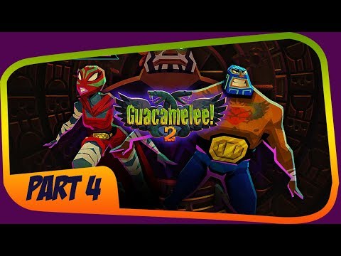 Guacamelee! 2 Gameplay Walkthrough Part 4 - No Commentary