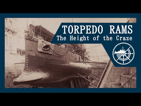 Torpedo Rams: The Height of the 'Ram Craze'