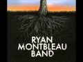 Ryan Montbleau Band - One Fine Color - Stretch