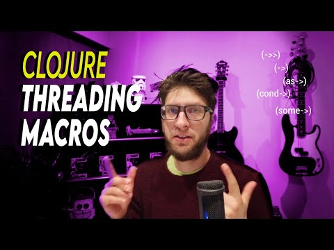 Clojure Threading Macros Tutorial