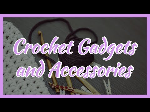 Yarniversity - The best crochet gadgets and accessories