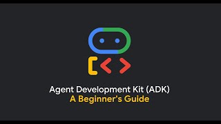 Build Your First AI Agent with Google ADK