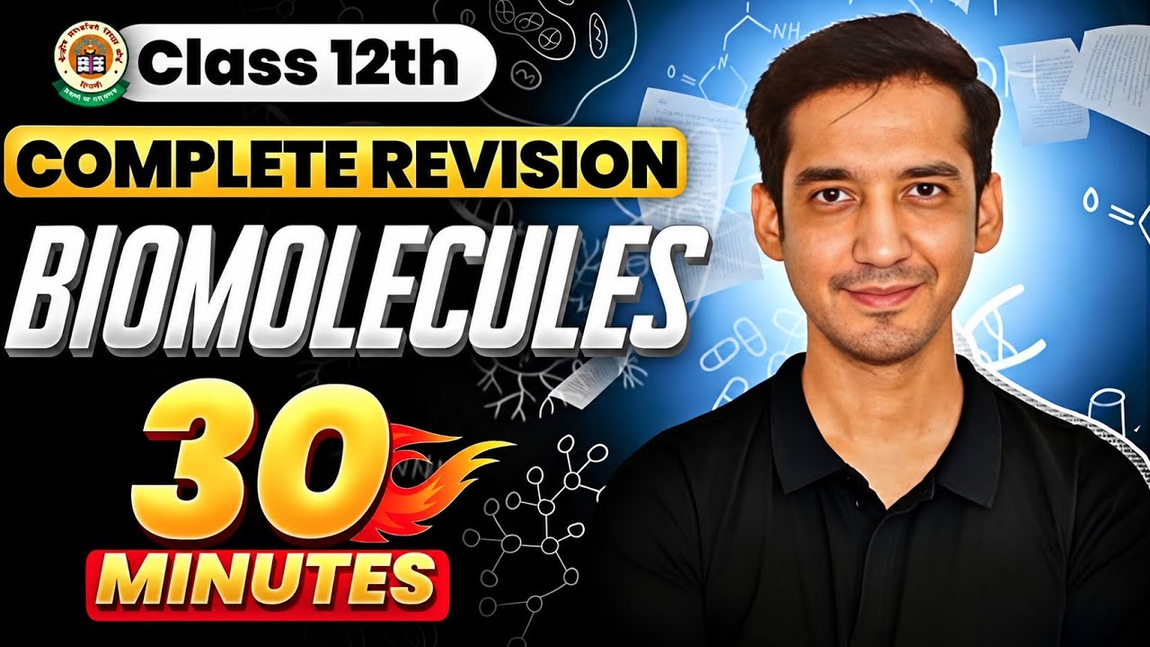 Biomolecules | Class 12 Chemistry| Quick Revision in 30 Minutes| CBSE | Sourabh Raina