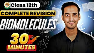 Biomolecules | Class 12 Chemistry| Quick Revision in 30 Minutes| CBSE | Sourabh Raina