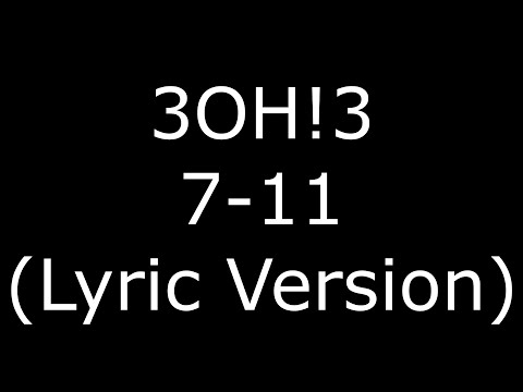 3OH!3 7-11 (Lyric Version)