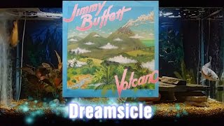 Dreamsicle   Volcano   Jimmy Buffett   Track 9