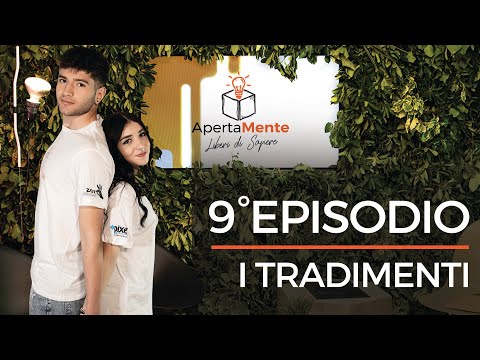 ApertaMente - Episodio 9 - Tradimenti e Trasgressioni