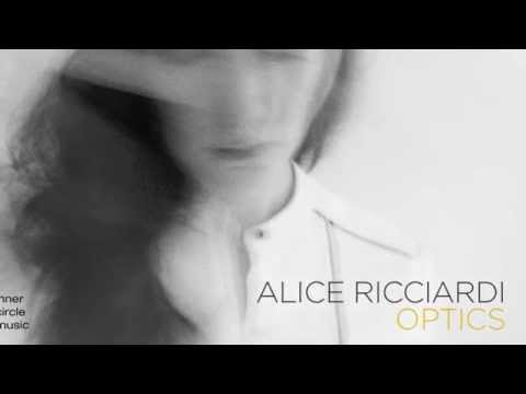Alice Ricciardi OPTICS (Inner Circle Music 2014)