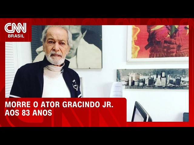 Morre o ator e diretor Gracindo Jr. aos 83 anos | LIVE CNN