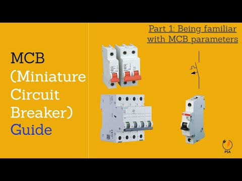 MCB (Miniature Circuit Breaker) Guide,  Part 1: Being familiar with MCB parameters