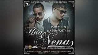 Farruko - Una Nena Ft. Daddy Yankee