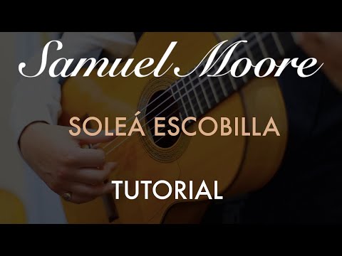 Soleá Escobilla (Guitar Lesson)