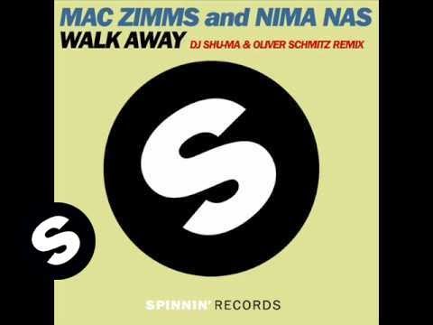 Mac Zimms and Nima Nas - Walk Away (DJ Shu-ma & Oliver Schmitz Remix)