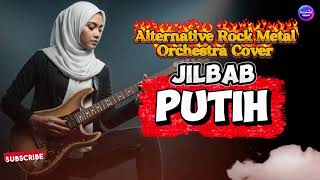 Download lagu Nasida ria - Jilbab putih versi gothic metal mp3