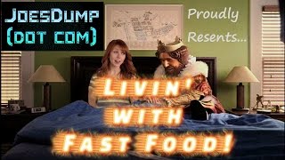 Livin&#39; With Fast Food (parody of The Eagles &quot;Life in the Fast Lane&quot;)