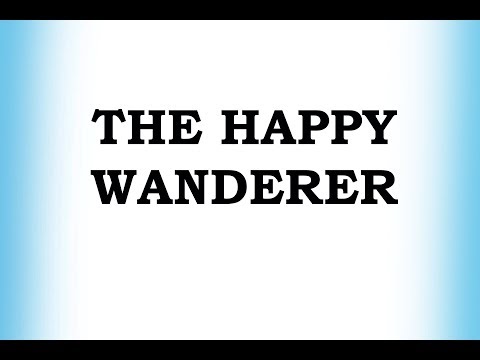 The Happy Wanderer