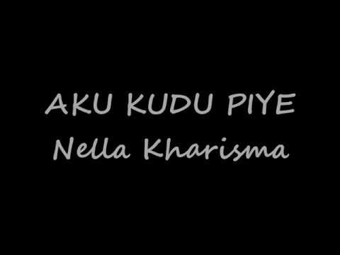 Nella Kharisma - Aku Kudu Piye Lirik