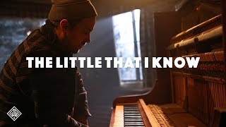 The Little That I Know