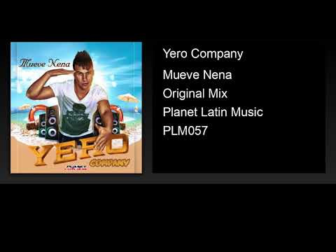Yero Company - Mueve Nena (Original Mix)
