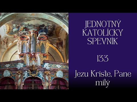 JKS 133 Jezu Kriste, Pane milý