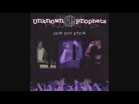 Unknown Prophets - It Could Happen To You