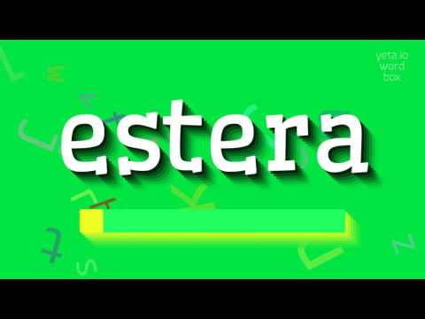 How to say "estera"! (High Quality Voices)