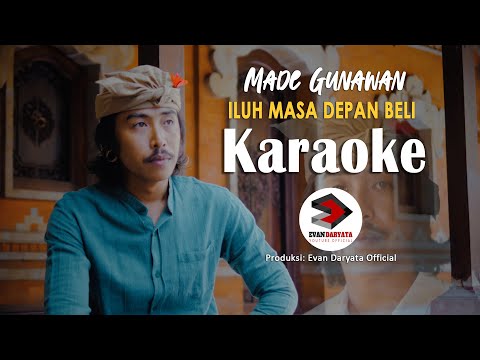KARAOKE ~Made Gunawan~  ILUH MASA DEPAN BELI