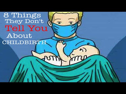 8 Things They Don't Tell You About CHILDBIRTH!