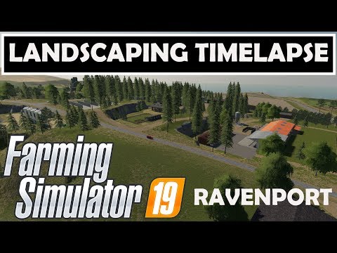 CONSTRUCTING RAVENPORT (TIMELAPSE) | Landscaping/Transformation Mod | FS19 PC