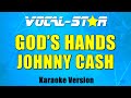 Johnny Cash - God's Hands (Karaoke Version) with Lyrics HD Vocal-Star Karaoke