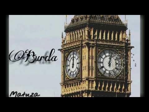 MATUZA - BURDA ( prod: hoguera estudio)