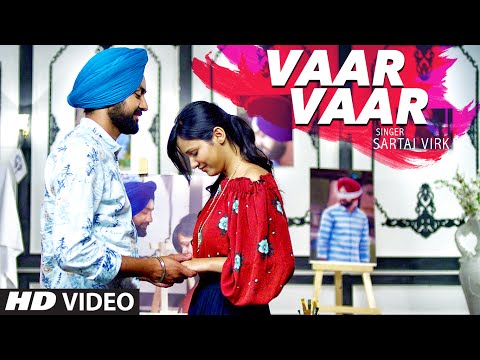 SARTAJ VIRK VAAR VAAR | PREET GHUMAN | LATEST PUNJABI SONG 2016 | T-SERIES APNA PUNJAB