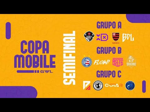 COPA MOBILE GWL - SEMIFINAL - DIA 13 AxBxC