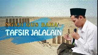 Download lagu NGAJI GUS BAHA' - TAFSIR JALALAIN - SURAT SABA' 6-9 mp3